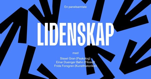 lidenskap: Panelsamtale
